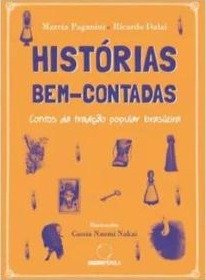 Histórias bem-contadas: contos da tradição popular brasileira