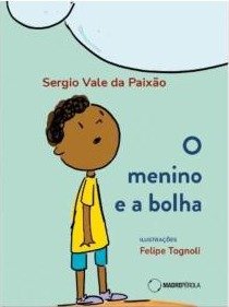 O menino e a bolha