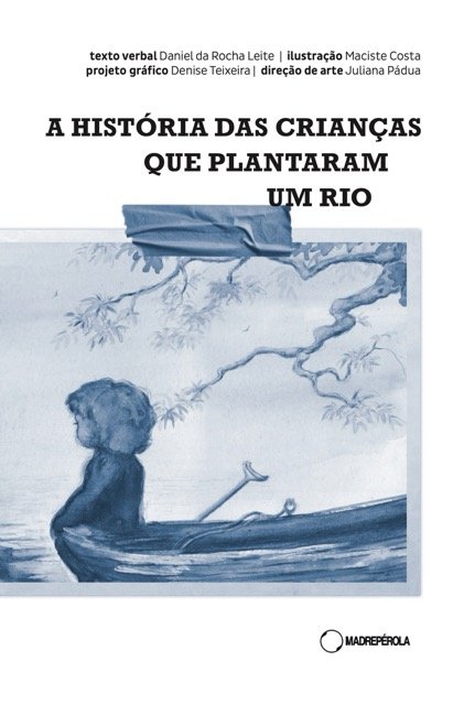 A história das crianças que plantaram um rio