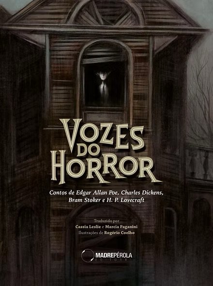 Vozes do horror: contos de Edgar Allan Poe, Charles Dickens, Bram Stoker e H. P. Lovecraft