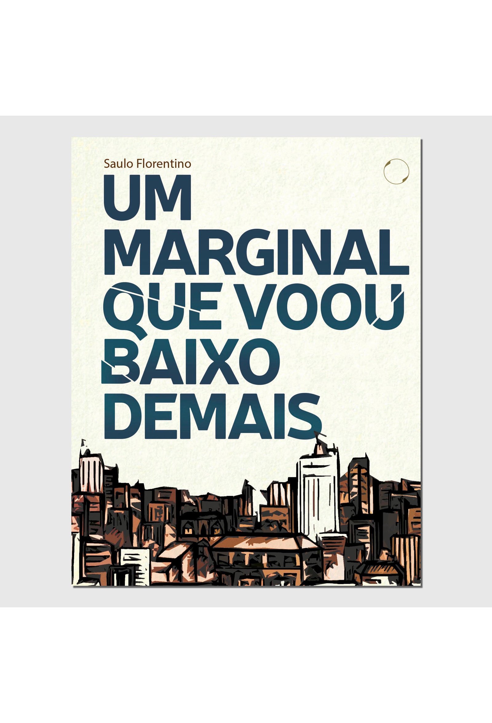 um marginal que voou baixo demais