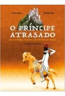 O príncipe atrasado: uma paródia teatral de contos de fadas