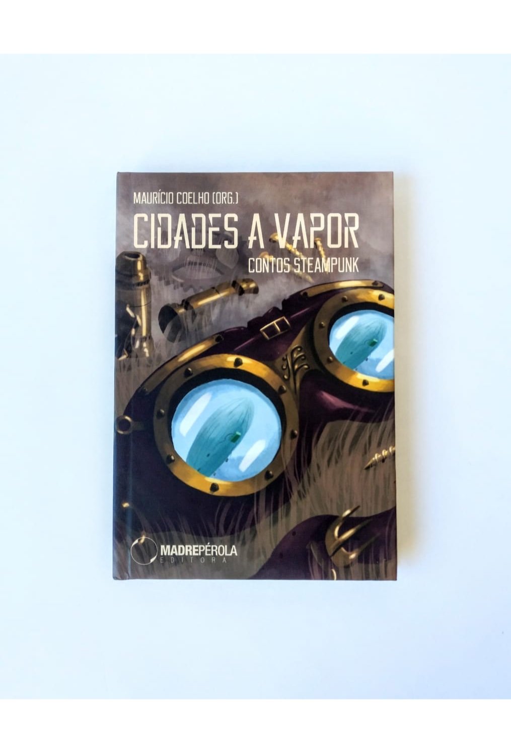 Cidades a vapor: contos steampunk
