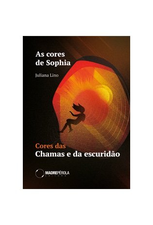 As cores de Sophia: cores das chamas e da escuridão