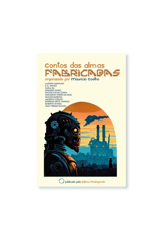 Contos das almas fabricadas: steampunk
