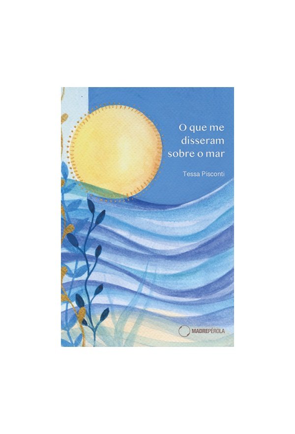 O que me disseram sobre o mar