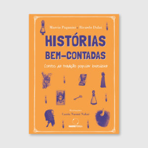 Histórias bem-contadas: contos da tradição popular brasileira