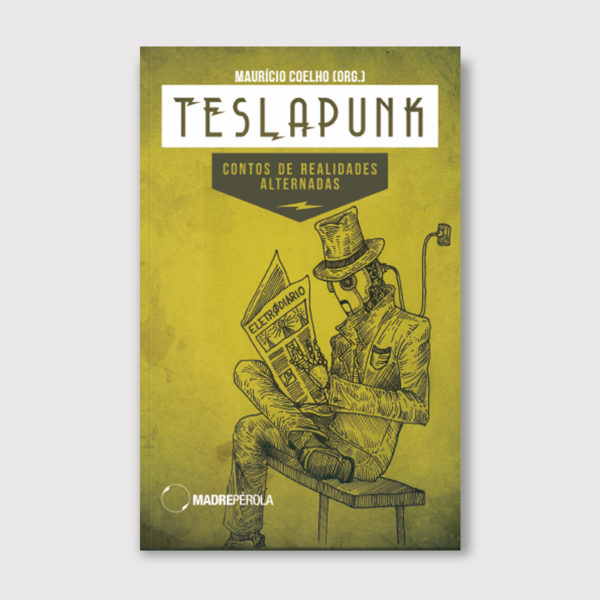 Teslapunk: Contos de realidades alternadas