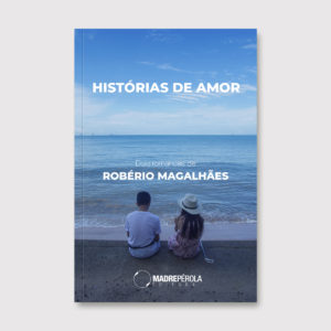 Histórias de amor: dois romances