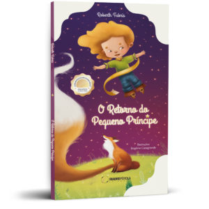 O retorno do Pequeno Príncipe (Com bonecos em papercraft para montar e colecionar)