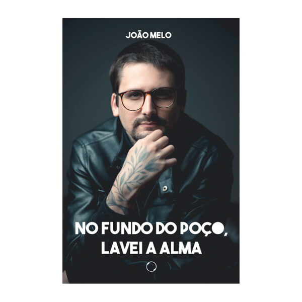 No fundo do poço, lavei a alma - 2ª edição