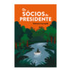 Os sócios do presidente