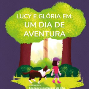 Lucy e Glória em: um dia de aventura